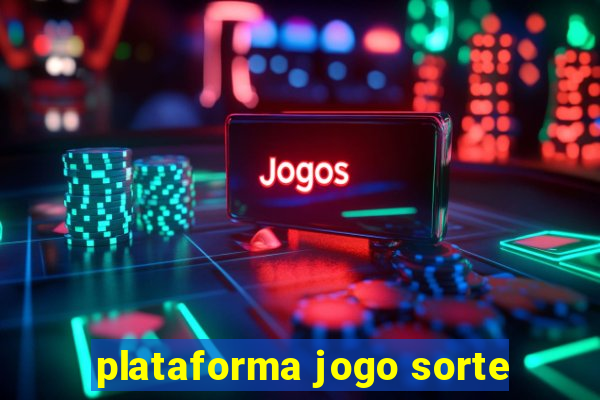 plataforma jogo sorte